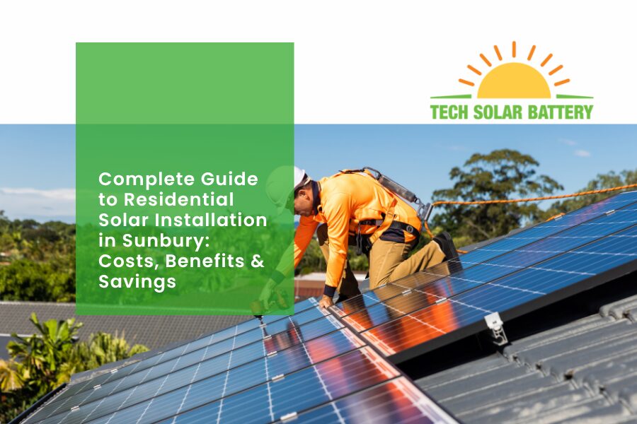 Complete Guide to Residential Solar Installation in Sunbury: Costs, Benefits & Savings